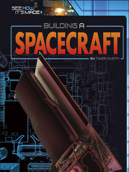 Title details for Building a Spacecraft by Tyler Omoth - Wait list